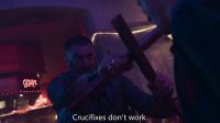 Crucifixes don't work