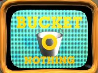 It's bucket o nothing