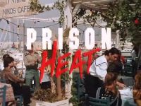 Prison Heat