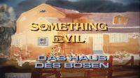 SOMETHING EVIL