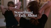 Something To Talk About