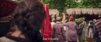 (VILLAGERS CHEERING)