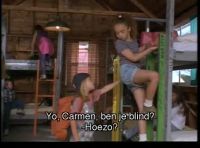 Yo, Carmen, you blind?