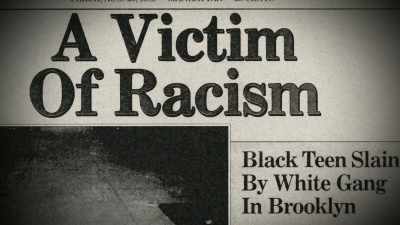 A clear racial murder. - Giuliani: What Happened to America's Mayor?