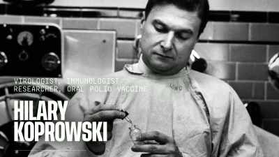 A scientist named Hilary Kaprowski - Thank You Dr. Fauci