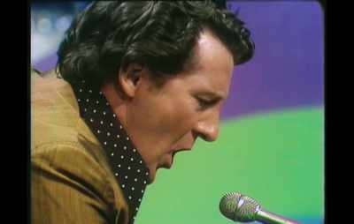♪ A whole lotta
shakin' goin' on ♪ - Jerry Lee Lewis: Trouble in Mind