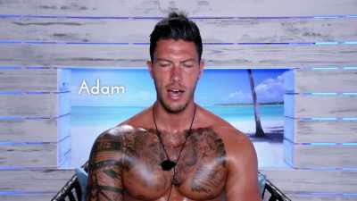 ADAM: The dream outcome
would be obviously - Love Island
