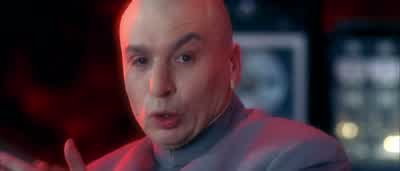 AIl right, everyone. - Austin Powers: The Spy Who Shagged Me