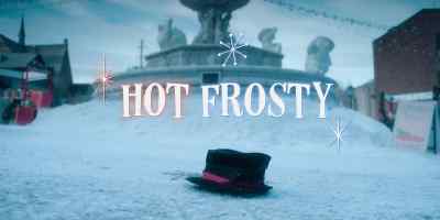 All I can say - Hot Frosty