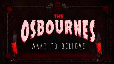 All right, so these next two
clips I'm going to show you - The Osbournes Want to Believe