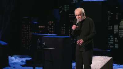 All these natural disasters
that have been going on, - George Carlin's American Dream