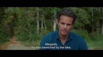 Allegedly,
he was bewitched by the lake. - Lake of Death