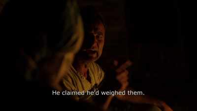 {\An8}He claimed he'd weighed them.
- Why don't you get a scale? - Honeyland