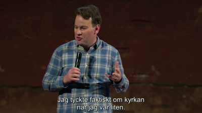 And I actually really enjoyed church
when I was a kid. - Mike Birbiglia: Thank God for Jokes