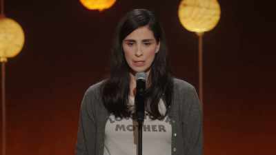And I feel like people, you know,
there might be someone going - Sarah Silverman: Someone You Love