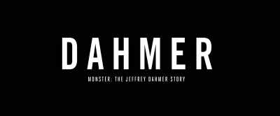 And I wholeheartedly support that,
by the way. - Dahmer – Monster: The Jeffrey Dahmer Story