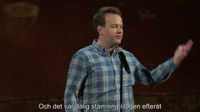 And it was really sort of awkward
backstage after the show - Mike Birbiglia: Thank God for Jokes