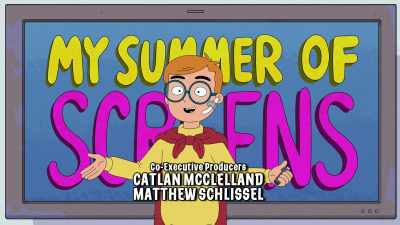 And it's called
My Summer of Screens. - Grimsburg
