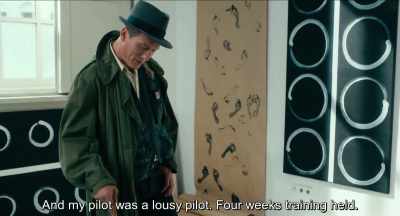 And my pilot was a lousy pilot.
we had four weeks of training.
. - Never Look Away