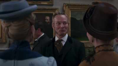 And when she said you'd be here, - The Gilded Age
