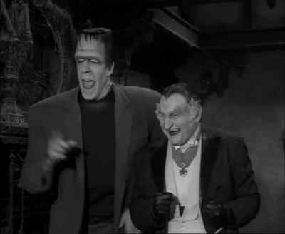 And you should
have seen what I did... - The Munsters