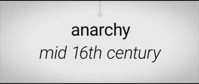 And so, I just believe
that no one should have a ruler - The Anarchists