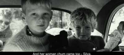 And her woman chum came too - Silva. - The Most Beautiful Boy in the World