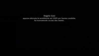 Angelo Izzo, as soon as he was released
on parole for good conduct in 2005, - The Catholic School