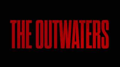 (animals howling) - The Outwaters