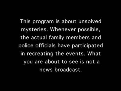 ANNOUNCER This program is about unsolved mysteries - Unsolved Mysteries