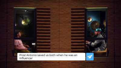 Antonio saved us both
when he was an Influencer." - The Circle