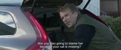 Are you also going to blame her
because your cat is missing? - Under the Tree