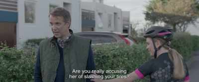 Are you really accusing
her of slashing your tires? - Under the Tree