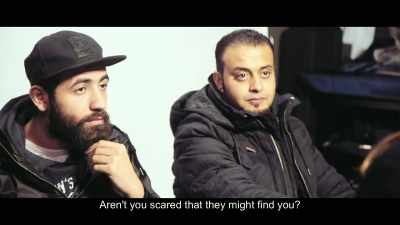 Aren't you scared
that they might find you? - City of Ghosts