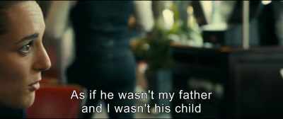 As if he wasn't my father
and I wasn't his child. - An Impossible Love