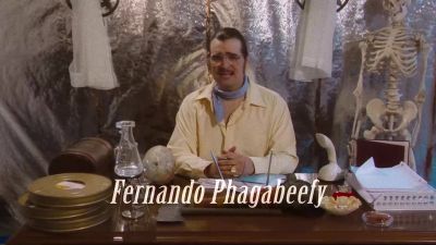 As I was saying my name is Fernando Phagabeefy - Chillerama