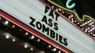 - As I sit here watching this, - Fat Ass Zombies