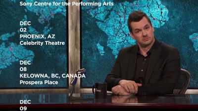 AS WELL AS THESE OTHER DATES IN - The Jim Jefferies Show