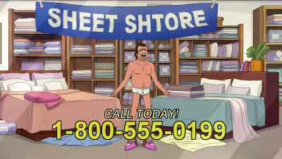 At the Sheet Shtore,
you can always find - Grimsburg