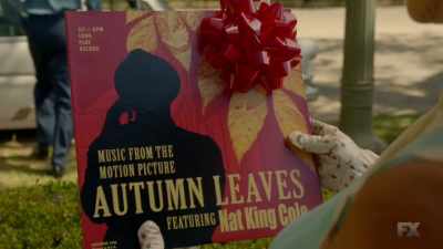 ("Autumn Leaves" by Nat
King Cole playing) - FEUD