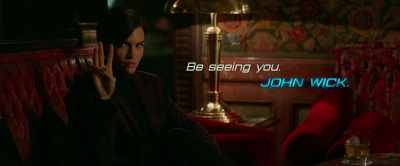 Be seeing you, John Wick. - John Wick: Chapter 2
