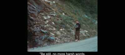 "Be still, no more harsh words. - The Most Beautiful Boy in the World