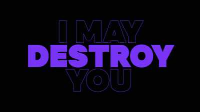 ♪ Beat us, beat us
Nah, they can't beat us ♪ - I May Destroy You