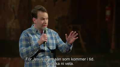 Because Christ is an on-time person.
That's one thing you should know. - Mike Birbiglia: Thank God for Jokes