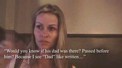 >> Because I see dad
like written in the air. - Hacking the Afterlife