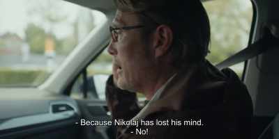- Because Nikolaj has lost his mind.
- No! - Another Round