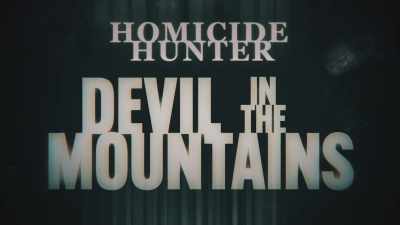 [bell ringing] - Homicide Hunter: Devil in the Mountains