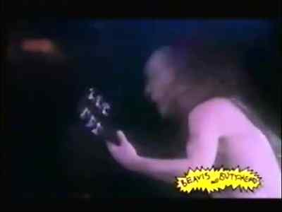 Brian Johnson looks
like he's taking a dump. - Beavis and Butt-head