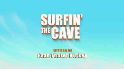 [Brody] "Surfin' the Cave." - Top Wing