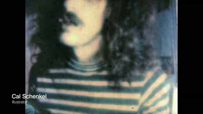 But I think when Cal Schenkel crossed his path - Zappa